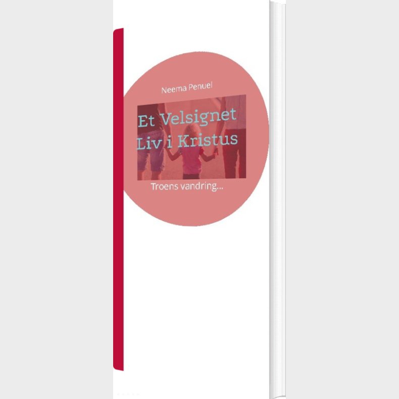 Et Velsignet Liv I Kristus - Neema Penuel - Bog