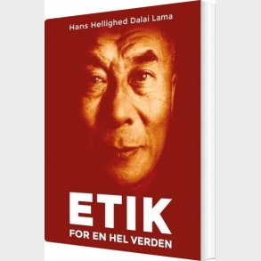Etik For En Hel Verden - Dalai Lama - Bog