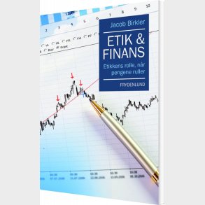Etik Og Finans - Jacob Birkler - Bog