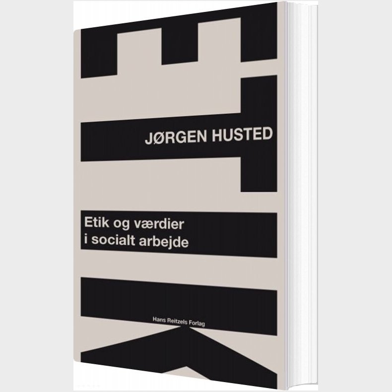 Etik Og Vrdier I Socialt Arbejde - Jrgen Husted - Bog