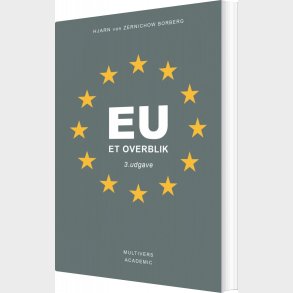 Eu - Et Overblik (3. Udg.) - Hjarn Von Zernichow Borberg - Bog