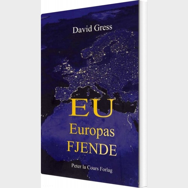 Eu - Europas Fjende - David Gress - Bog