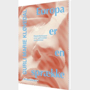 Europa Er En Spr�kke - Gurli Marie Kl�vedal - Bog