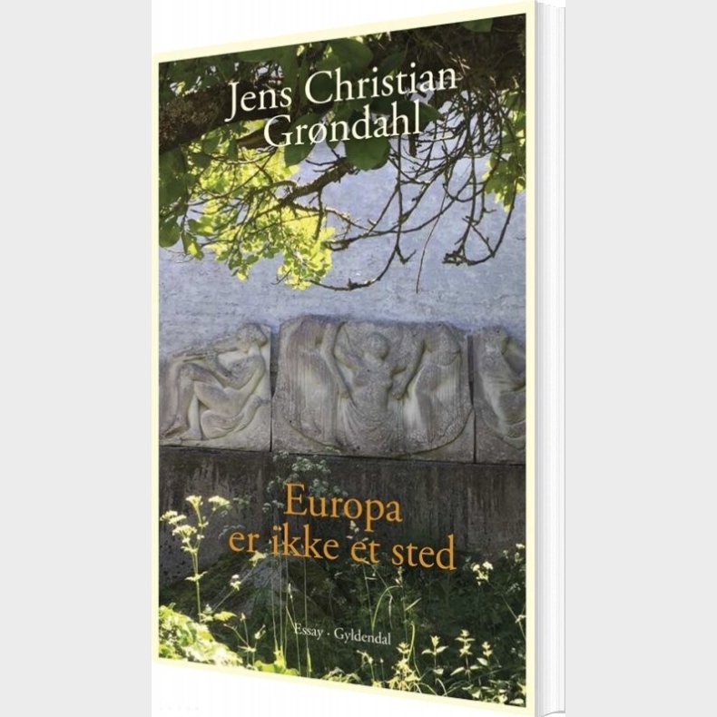 Europa Er Ikke Et Sted - Jens Christian Gr�ndahl - Bog