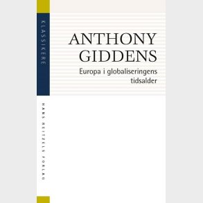Europa I Globaliseringens Tidsalder - Anthony Giddens - Bog