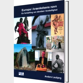 Europa I Kr�nkelsens Navn - Anders Laubjerg - Bog
