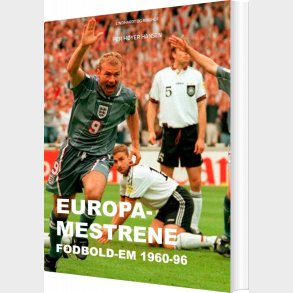 Europa-mestrene: Fodbold-em 1960-96 - Per H�yer Hansen - Bog
