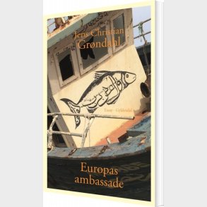 Europas Ambassade - Jens Christian Gr�ndahl - Bog