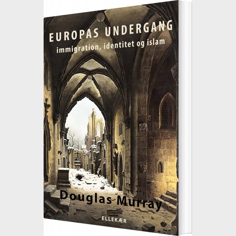 Europas Undergang - Douglas Murray - Bog