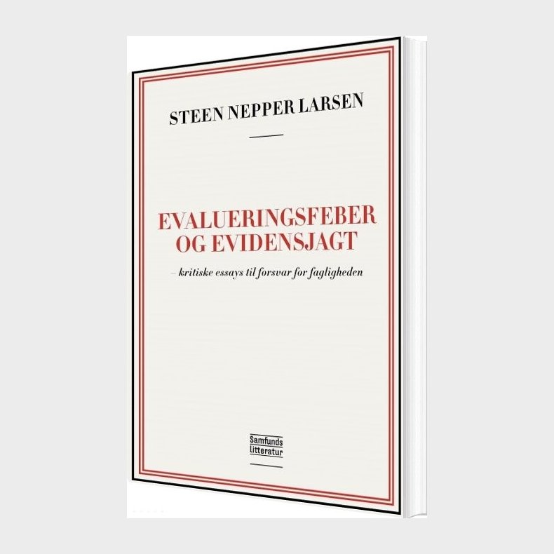 Evalueringsfeber Og Evidensjagt - Steen Nepper Larsen - Bog