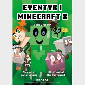 Eventyr I Minecraft 8 - Calle Creeper - Lone Halkjr - Bog