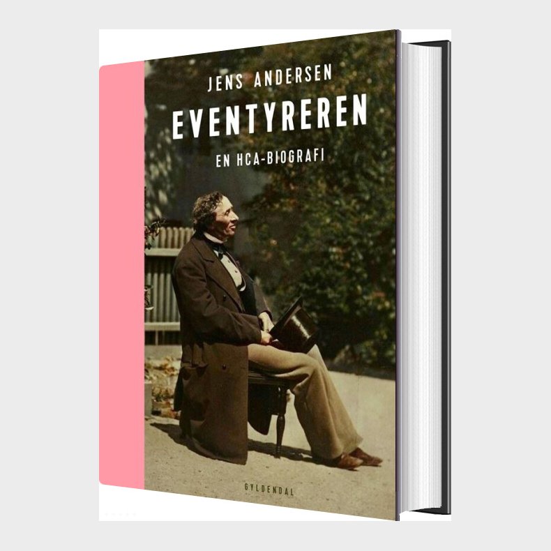 Eventyreren -  H.c. Andersen Biografi - Jens Andersen - Bog