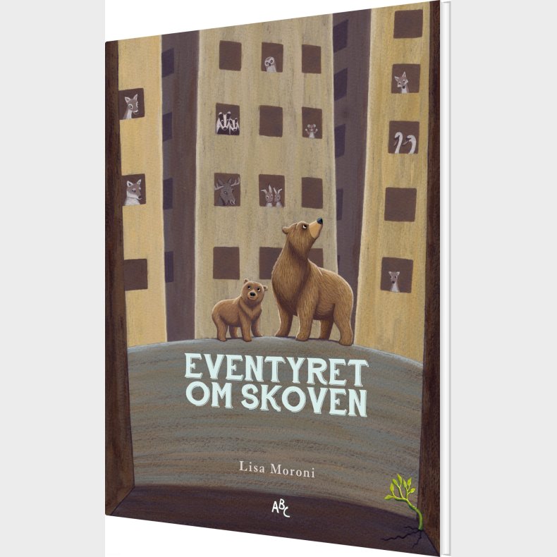 Eventyret Om Skoven - Lisa Moroni - Bog