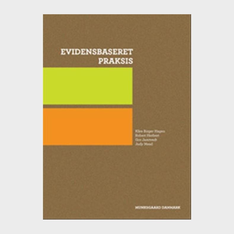 Evidensbaseret Praksis - Rob Herbert - Bog
