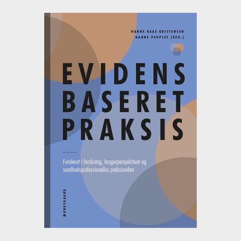 Evidensbaseret Praksis - Hanne Kaae Kristensen - Bog