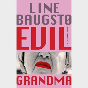 Evil Grandma - Line Baugst� - Bog