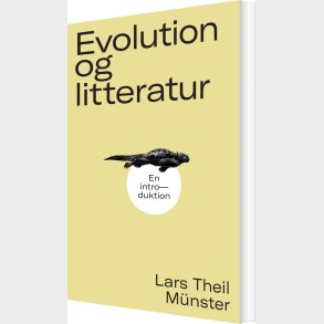 Evolution Og Litteratur - Lars Theil M�nster - Bog