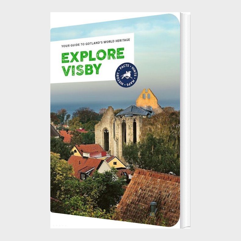 Explore Visby : Your Guide To Gotland's World Heritage - Cathrin Emd�n - English Book