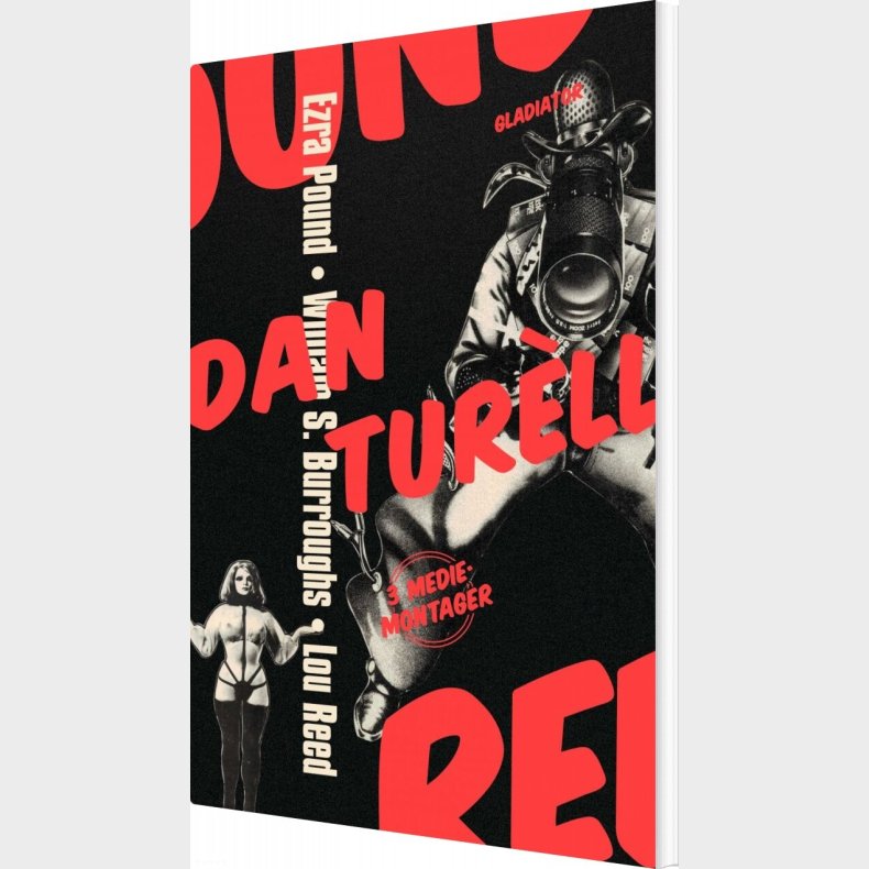 Ezra Pound / William S. Burroughs / Lou Reed - Dan Tur�ll - Bog