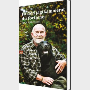 F� Den Jagtkammerat Du Fortjener - Rolf Andersen - Bog