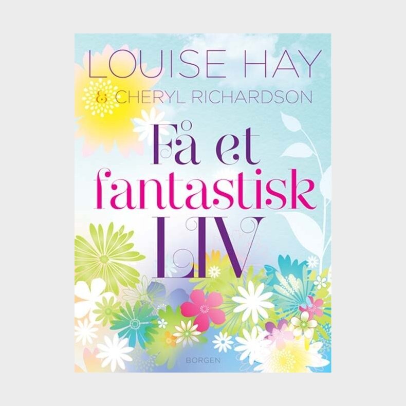 F� Et Fantastisk Liv - Louise L. Hay - Bog