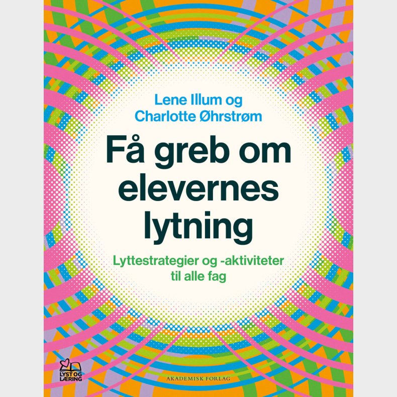 F� Greb Om Elevernes Lytning - Lene Illum - Bog