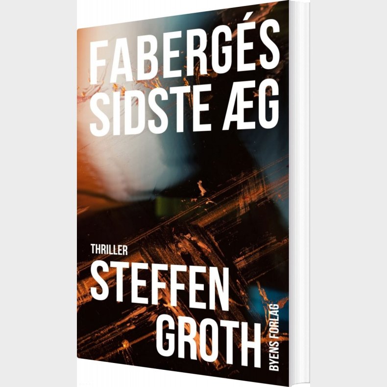 Faberg�s Sidste �g - Steffen Groth - Bog
