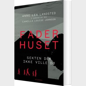Faderhuset - Anne Lea Landsted - Bog