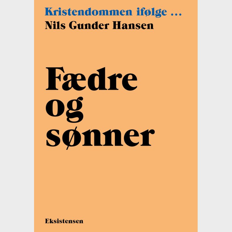 F�dre Og S�nner - Nils Gunder Hansen - Bog