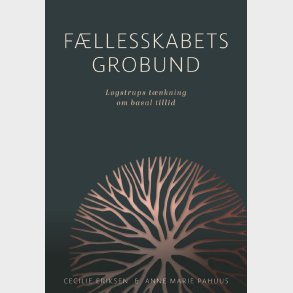 F�llesskabets Grobund - Anne Marie Pahuus - Bog