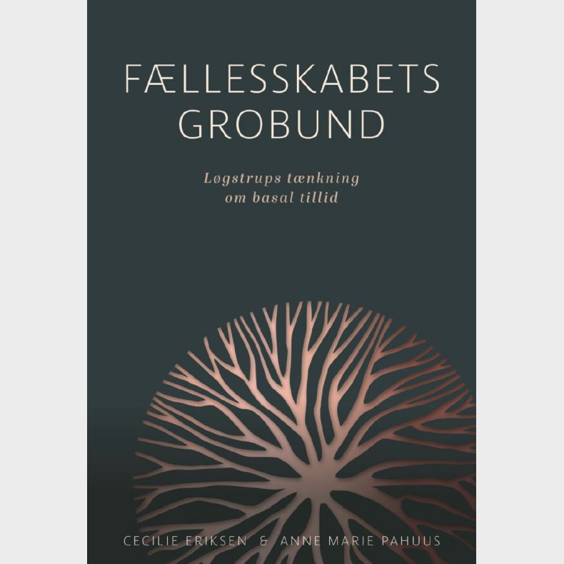 F�llesskabets Grobund - Anne Marie Pahuus - Bog