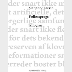 F�llessprogstrilogien - Marianne Larsen - Bog