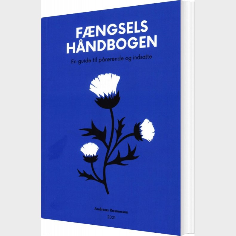 F�ngselsh�ndbogen: En Guide Til P�r�rende Og Indsatte - Andreas Rasmussen - Bog
