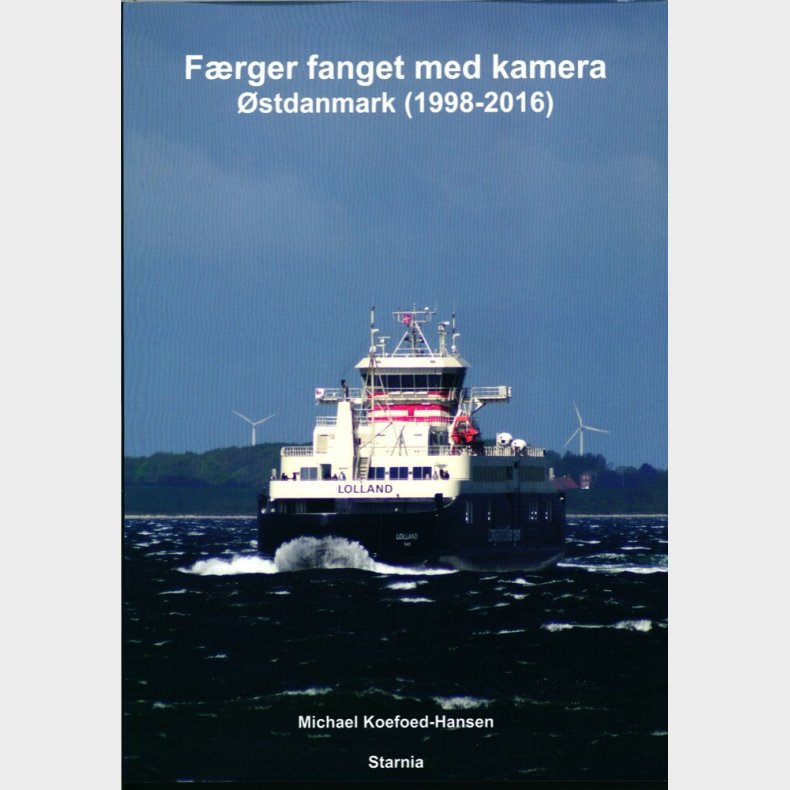 F�rger Fanget Med Kamera - �stdanmark 1998-2016 - Michael Koefoed-hansen - Bog