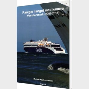 F�rger Fanget Med Kamera - Vestdanmark 2001-2017 - Michael Koefoed-hansen - Bog