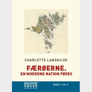 F�r�erne. En Moderne Nation F�des - Charlotte Langkilde - Bog