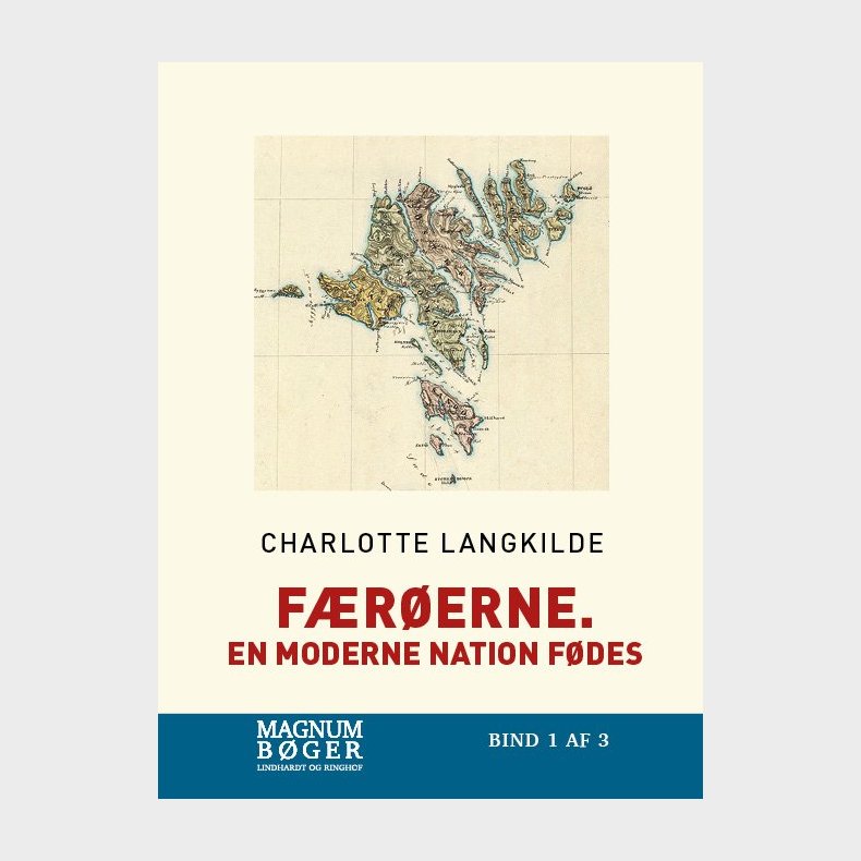 F�r�erne. En Moderne Nation F�des - Charlotte Langkilde - Bog
