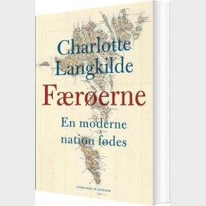 Frerne. En Moderne Nation Fdes - Charlotte Langkilde - Bog