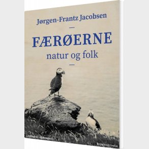 F�r�erne : Natur Og Folk - J�rgen-frantz Jacobsen - Bog