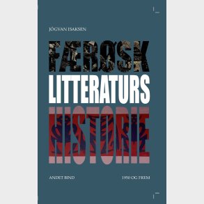 F�r�sk Litteraturs Historie Ande Bind 1950 Og Frem - J�gvan Isaksen - Bog