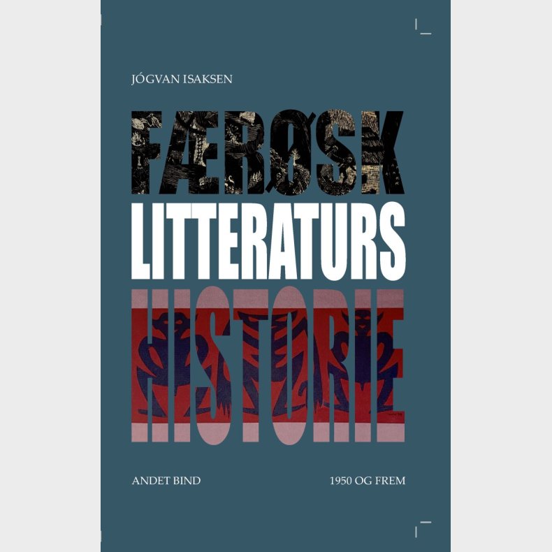 F�r�sk Litteraturs Historie Ande Bind 1950 Og Frem - J�gvan Isaksen - Bog