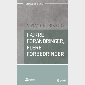 F�rre Forandringer, Flere Forbedringer - Viviane Robinson - Bog