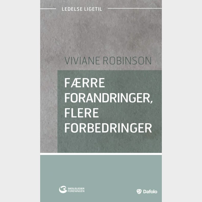 F�rre Forandringer, Flere Forbedringer - Viviane Robinson - Bog