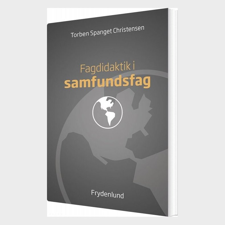 Fagdidaktik I Samfundsfag - Torben Spanget Christensen - Bog
