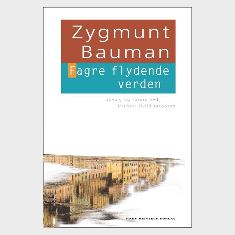Fagre Flydende Verden - Zygmunt Bauman - Bog