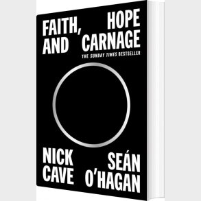 Faith, Hope And Carnage - Nick Cave - English Book
