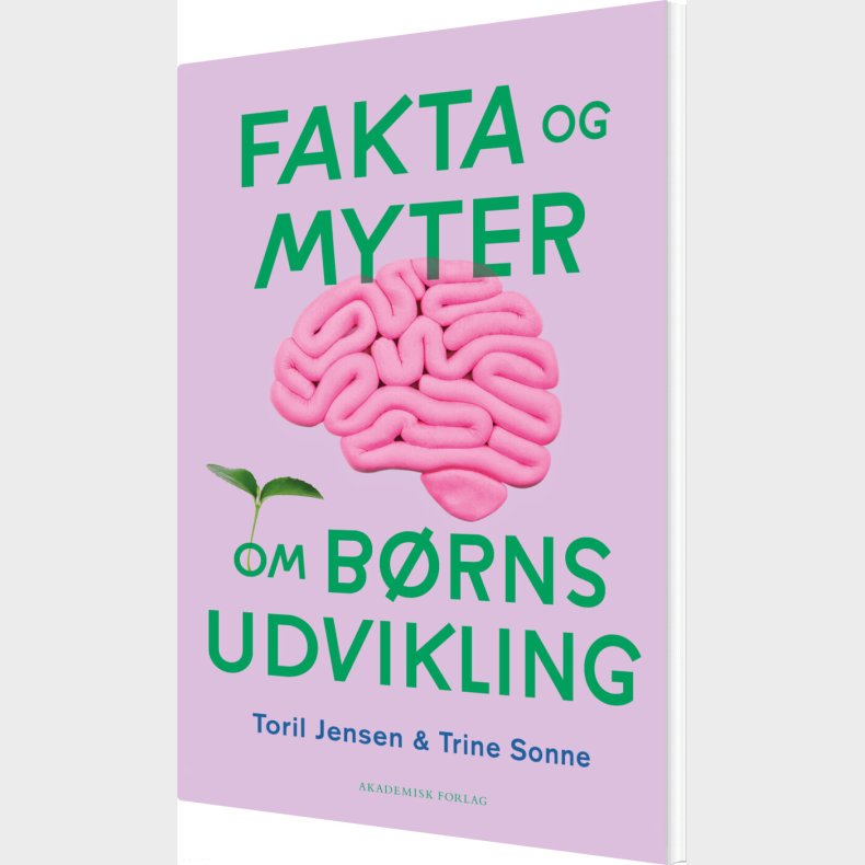 Fakta Og Myter Om B�rns Udvikling - Trine Sonne - Bog
