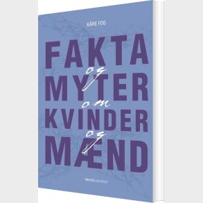 Fakta Og Myter Om Kvinder Og M�nd - K�re Fog - Bog