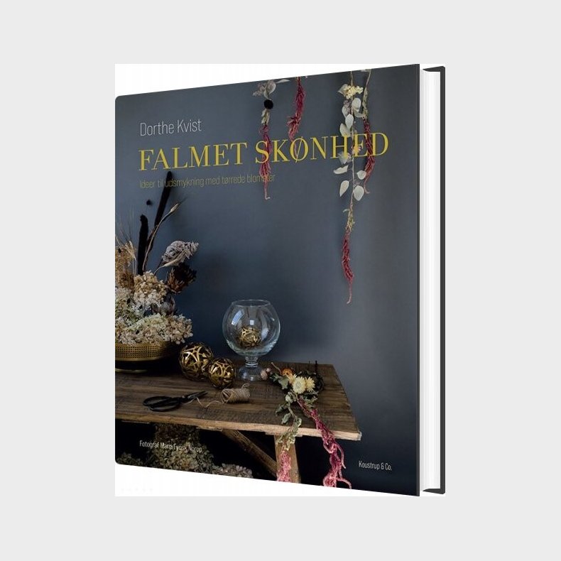 Falmet Sk�nhed - Dorthe Kvist - Bog