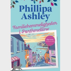 Familiehemmeligheder I Porthmellow - Phillipa Ashley - Bog